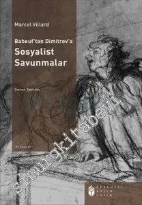 Babeuf'tan Dimitrov'a Sosyalist Savunmalar -        2000
