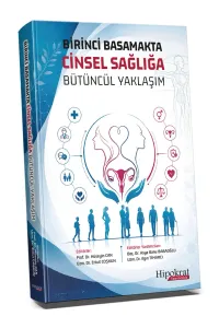 Birinci Basamakta Cinsel Sağlığa Bütüncül Yaklaşım
