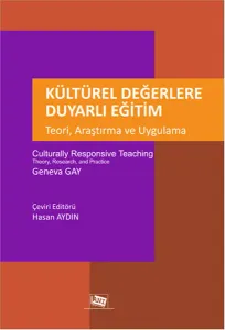 Kültürel Değerlere Duyarlı Eğitim - Teori, Araştırma ve Uygulama