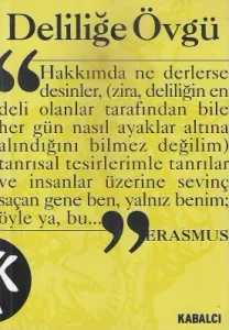 Deliliğe Övgü (Sarı Kapak)
