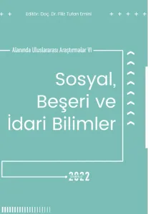 Sosyal Beşeri Ve İdarı Bilimler Alanında Uluslararası Araştırmalar VI (E-Kitap)