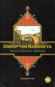Üsküp'ten Kosova'ya