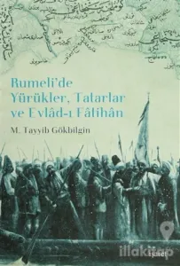 Rumeli'de Yürükler, Tatarlar ve Evlad-ı Fatihan (Ciltli)