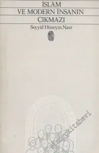 İslam ve Modern İnsanın Çıkmazı -