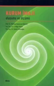 Kurum İmajı: Oluşumu ve Ölçümü
