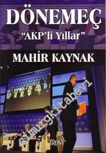 Dönemeç: AKP'li Yıllar -