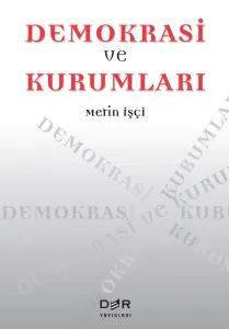 DEMOKRASİ VE KURUMLARI