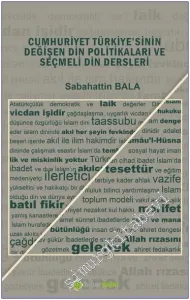 Cumhuriyet Türkiye'sinin Değişen Din Politikaları ve Seçmeli Din Dersleri -          2023
