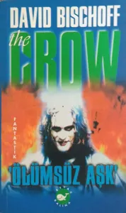 The Crow 'Ölümsüz Aşk'