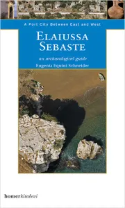 Elaiussa Sebaste an Archaeological Guide