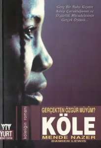 Gerçekten Özgür müyüm: Köle