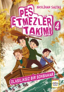 Pes Etmezler Takımı 4 ;Olasılıksız Bir Sonbahar