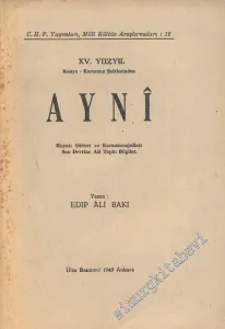 15. Yüzyıl Konya - Karaman Şairlerinden Ayni: Hayatı Şiirleri ve Karamanoğulları Son Devrine Ait Toplu Bilgiler  -        1949