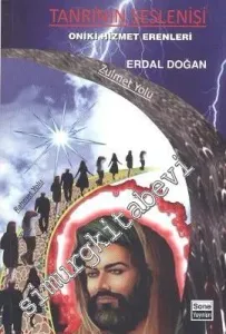 Tanrı'nın Seslenişi: Oniki Hizmet Erenleri -