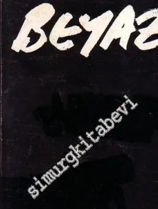 Beyaz Kitap Dokuz 1985 - Sayı: 9    Yıl: 1985    1985