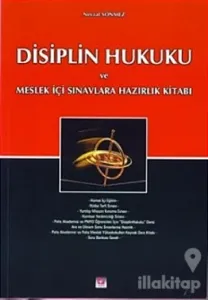 Disiplin Hukuku ve Meslek İçi Sınavlara Hazırlık Kitabı