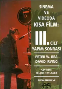 Sinema ve Videoda Kısa Film 3. Cilt Yapım Sonrası