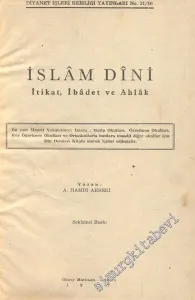 İslam Dîni İtikat, İbadet ve Ahlak -
