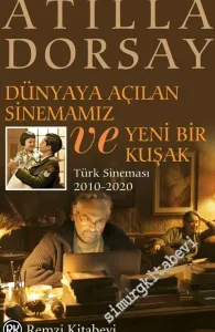 Dünyaya Açılan Sinemamız ve Yeni Bir Kuşak : Türk Sineması 2010 - 2020 -         2020