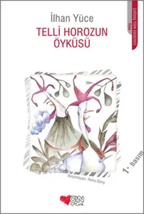 Telli Horoz'un Öyküsü