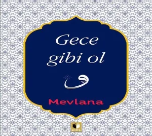Gece Gibi Ol
