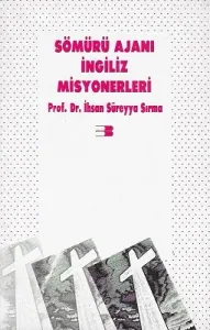 Sömürü Ajanı İngiliz Misyonerleri - İkinci El Kitap