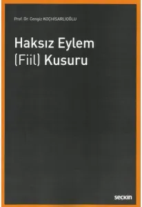 Haksız Eylem (Fiil) Kusuru