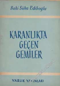 Karanlıkta Geçen Gemiler -