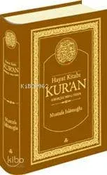Hayat Kitabı Kur'an (Ciltli-Gerekçeli Meal-Tefsir); Nüzul Sırasına Göre