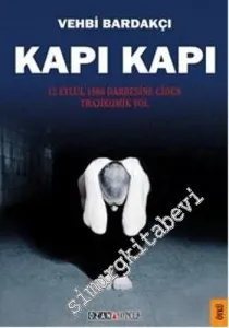 Kapı Kapı: 12 Eylül Darbesine Giden Trajikomik Yol -         2014