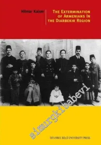 The Extermination Of Armenians In The Diyarbekir Region -     10  Şubat 2014