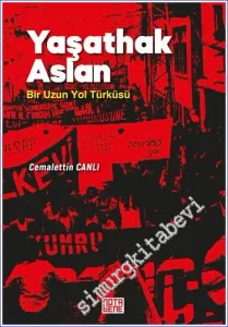 Yaşathak Aslan Bir Uzun Yol Türküsü -         2022