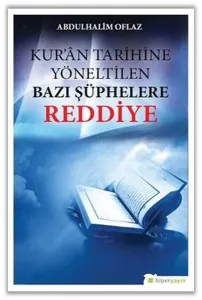 Kur'an Tarihine Yöneltilen Bazı Şüphelere Reddiye