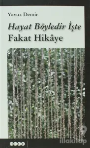 Hayat Böyledir İşte Fakat Hikaye
