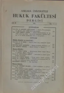 Ankara Üniversitesi Hukuk Fakültesi Dergisi - Sayı: 2 - 4  Cilt 3     1946