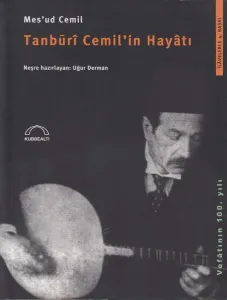 Tanburî Cemil'in Hayâtı