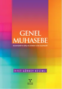 Genel Muhasebe; Muhasebeye Giriş ve Dönem Sonu İşlemleri