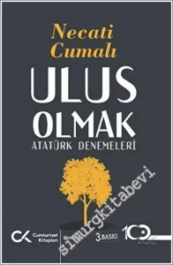 Ulus Olmak : Atatrük Denemeleri -