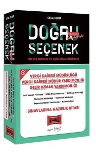 Doğru Seçenek Vergi Dairesi Müdürlüğü Vergi Dairesi Müdür Yardımcılığı Gelir Uzman Yardımcılığı Sınavlarına Hazırlık Kitabı