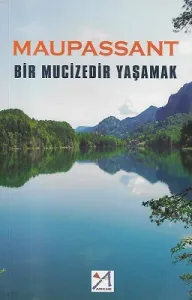 Bir Mucizedir Yaşamak