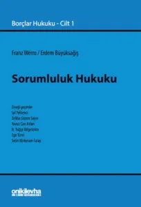 Sorumluluk Hukuku - Borçlar Hukuku Cilt 1