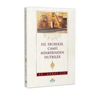 Hz. Ebubekir Camii Minberinden Hutbeler