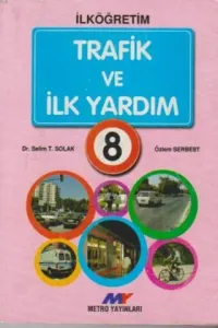 Trafik Ve İlk Yardım Eğitimi / 8.Sınıf