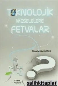 Teknolojik Meselelere Fetvalar