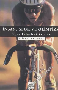 İnsan, Spor ve Olimpizm - Spor Felsefesi Yazıları -        1996