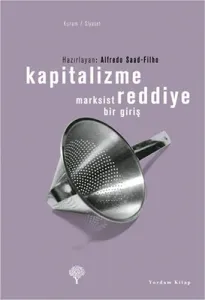 KAPİTALİZME REDDİYE Marksist Bir Giriş