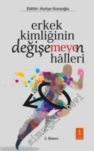Erkek Kimliğinin Değişemeyen Halleri -         2016