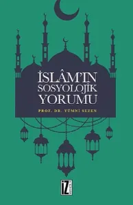 İslâm'ın Sosyolojik Yorumu