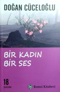 Bir Kadın Bir Ses / Türkiye'de Bir Kadının Varolma Savaşı