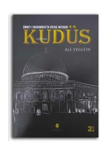 Ümmet-i Muhammed'in Ortak İmtihanı Kudüs